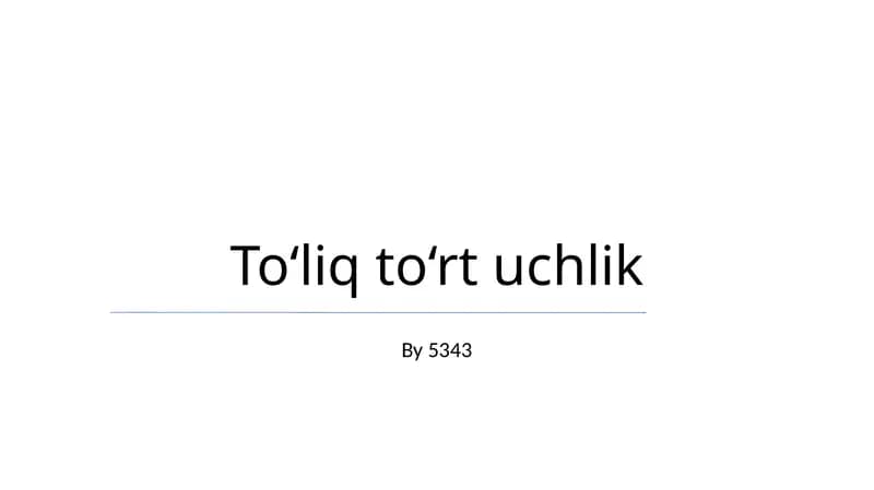 To‘liq to‘rt uchlik