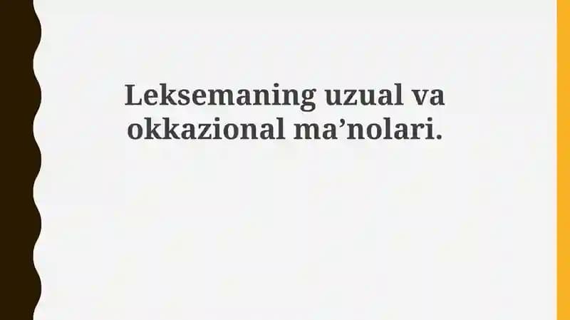 Leksemaning uzual va o`qavional ma'nolari