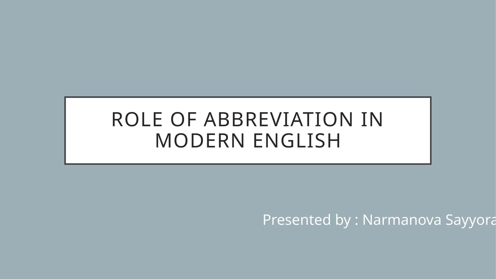 Role of abbreviation in modernenglish