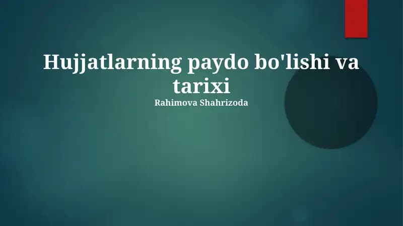 Hujjatlarning paydo bo'lishi va tarixi
