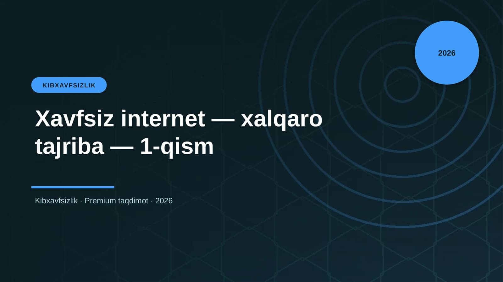 Xavfsiz internet — xalqaro tajriba — 1-qism