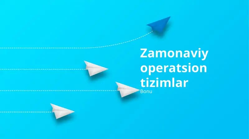 Zamonaviy operatsion tizimlar