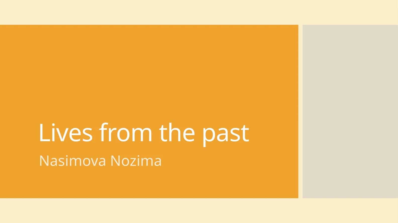 Lives from the past