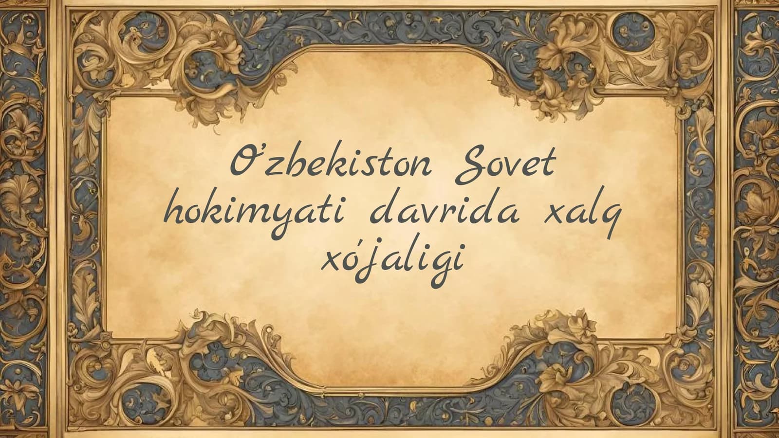 O’zbekiston Sovet hokimyati davrida xalq xo'jaligi