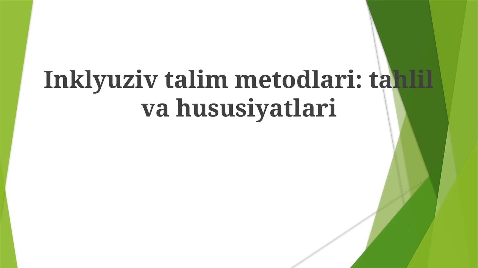 Inklyuziv ta'lim metodlari: tahlil va xususiyatlari