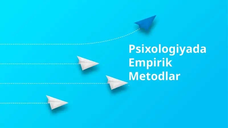 Psixologiyada Empirik Metodlar