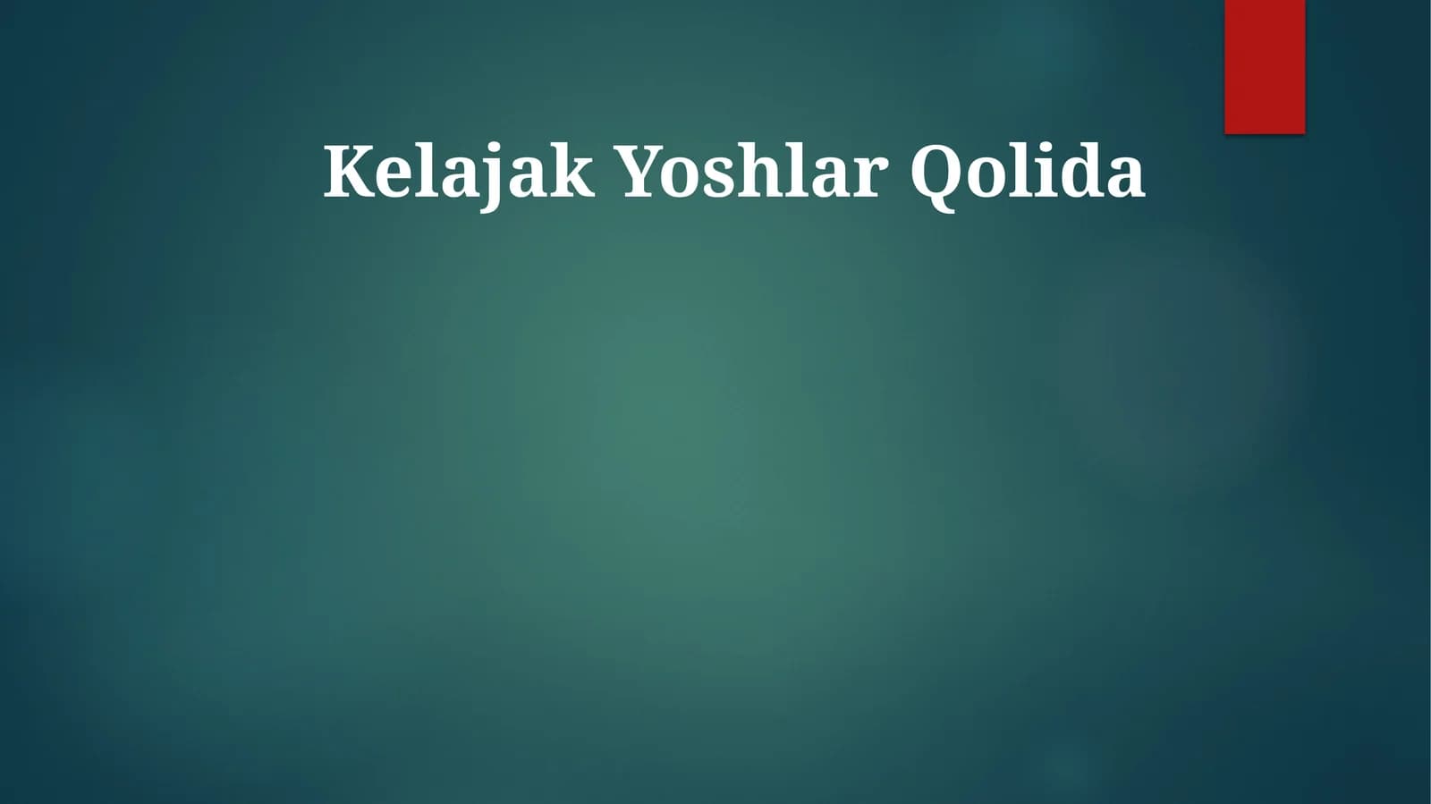 Kelajak Yoshlar Qolida