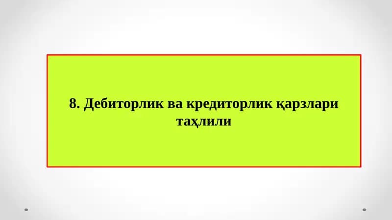 Дебиторлик ва кредиторлик қарзларитаҳлили