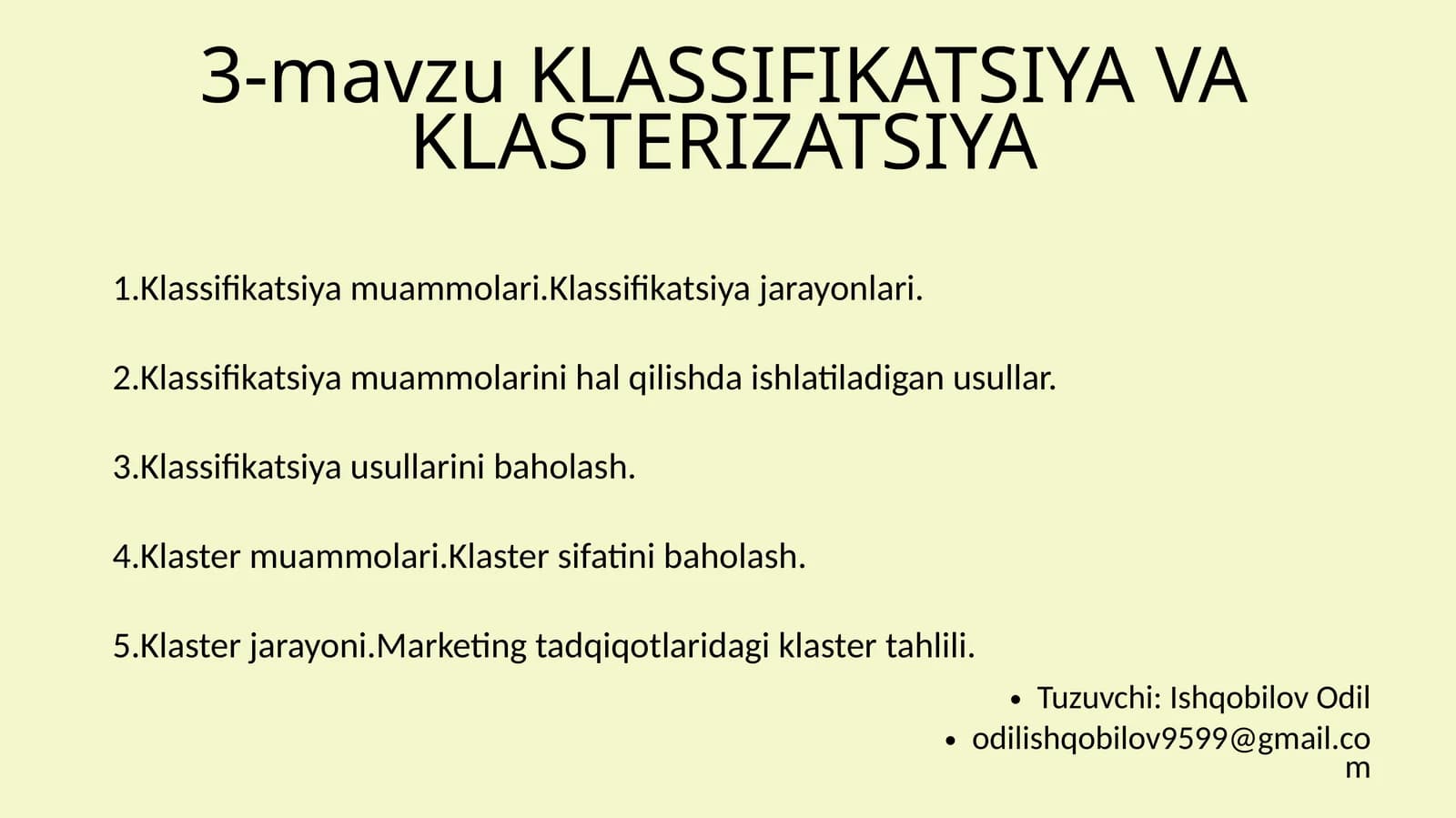 3-mavzu KLASSIFIKATSIYA VA KLASTERIZATSIYA
