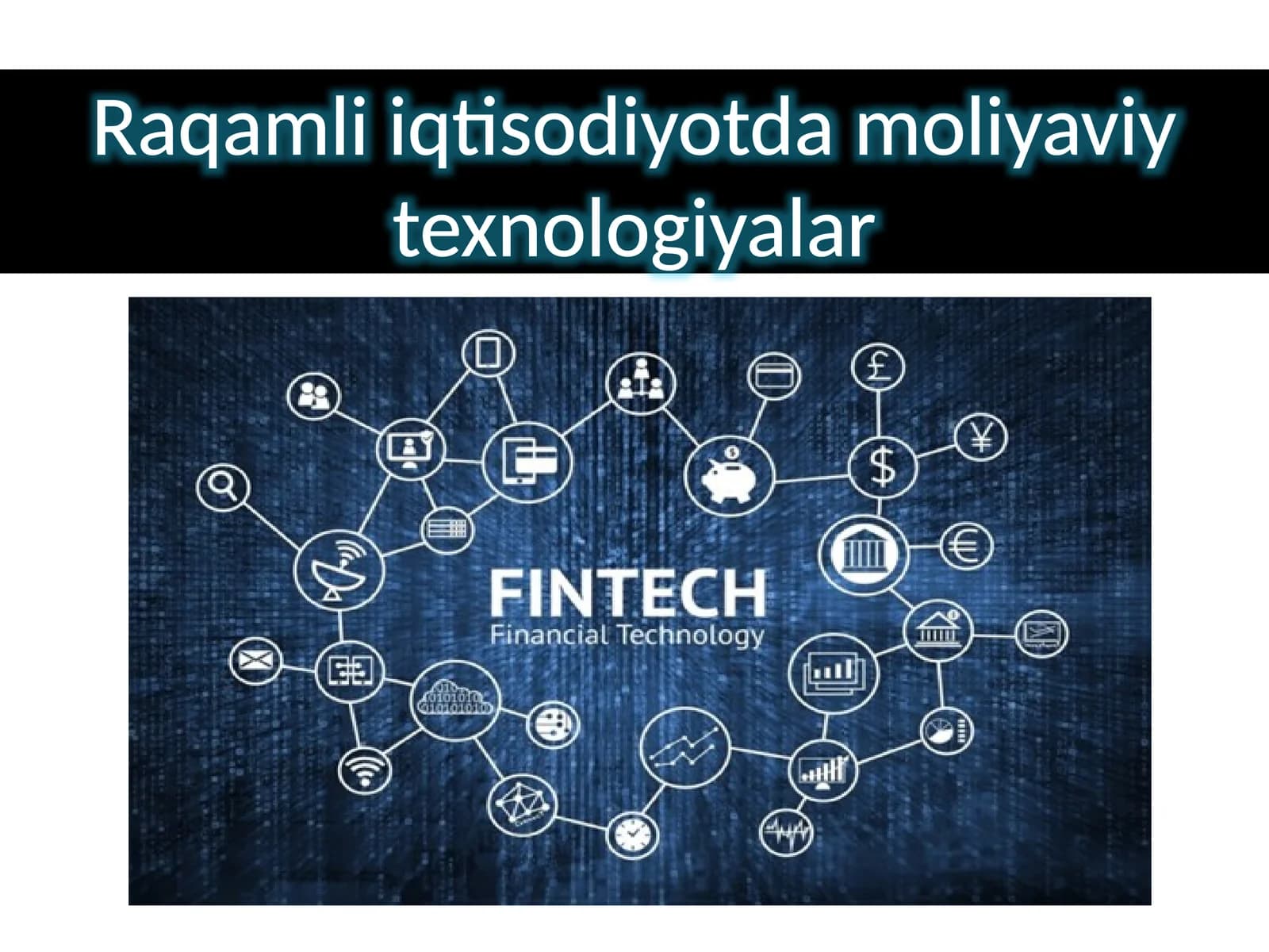 Raqamli iqtisodiyotda moliyaviy texnologiyalar