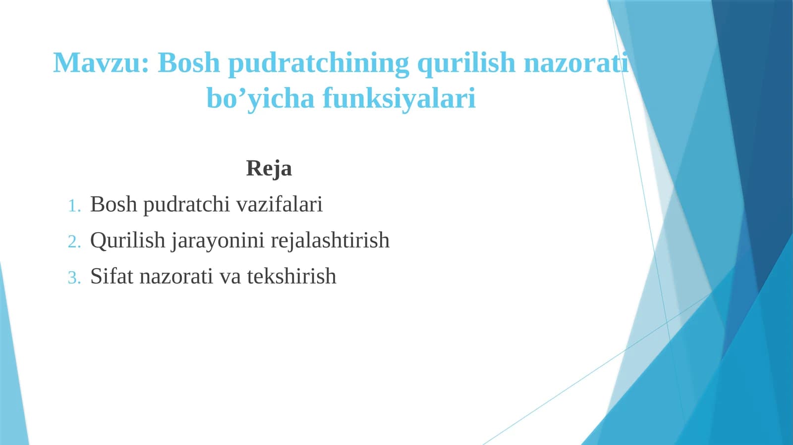 Bosh pudratchining qurilish nazorati bo’yicha funksiyalari