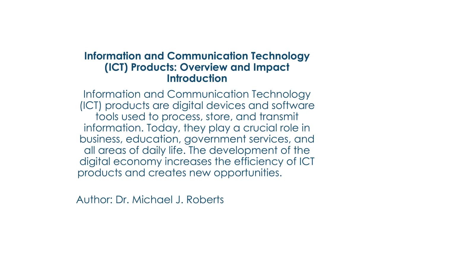 Information and Communication Technology (ICT) Products: Overview and Impact