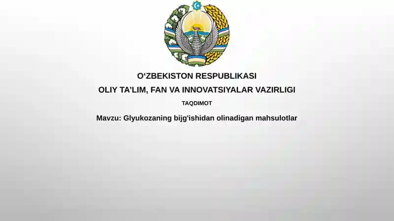 Glyukozaning bijg'ishidan olinadigan mahsulotlar