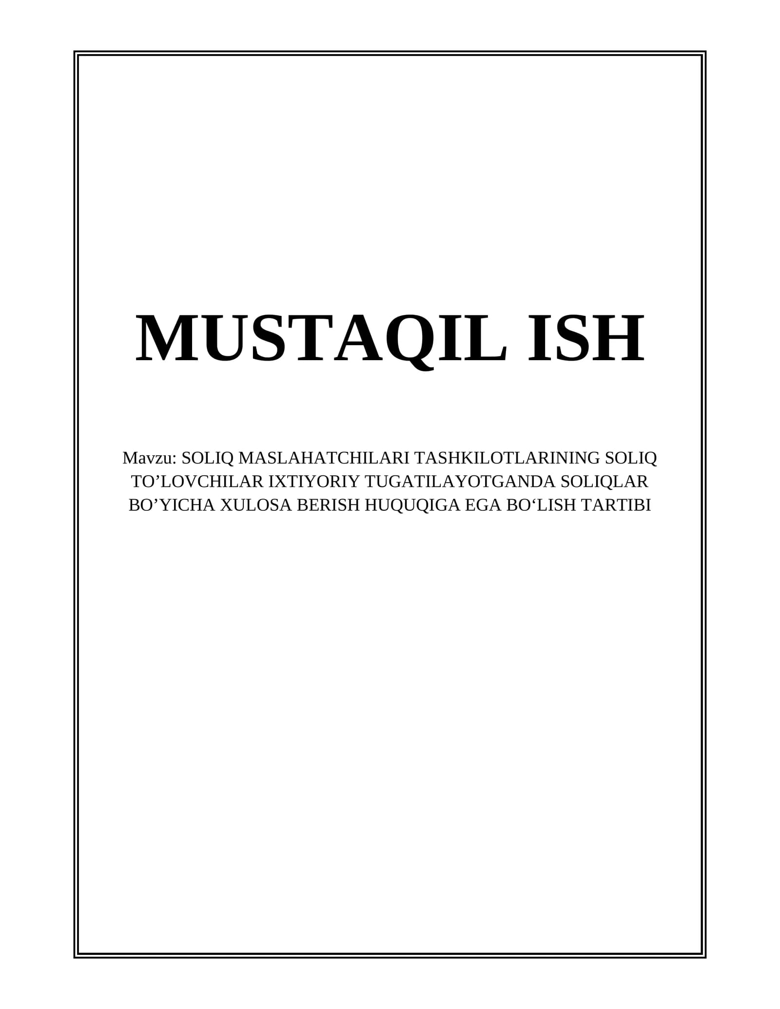SOLIQ MASLAHATCHILARI TASHKILOTLARINING SOLIQ TOʼLOVCHILAR IXTIYORIY TUGATILAYOTGANDA SOLIQLAR BOʼYICHA XULOSA BERISH HUQUQIGA EGA BO‘LISH TARTIBI