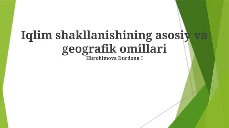 Iqlim shakllanishining asosiy va geografik omillari