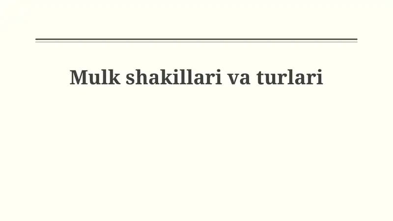 Mulk shakllari va turlari
