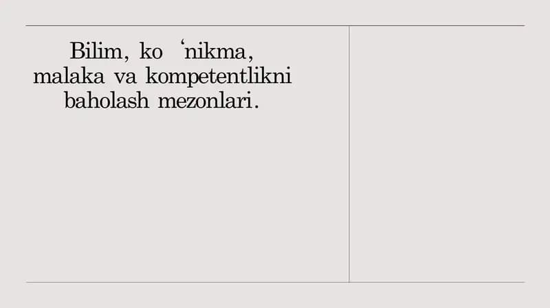 Bilim, ko‘nikma, malaka va kompetentlikni baholash mezonlari.