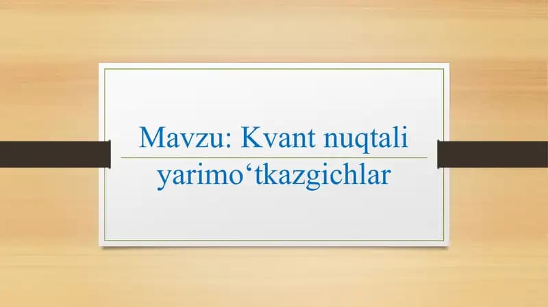 Kvant nuqtali yarim oʻtkazgichlar