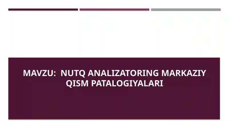 Nutq analizatoring markaziy qism patalogiyalari