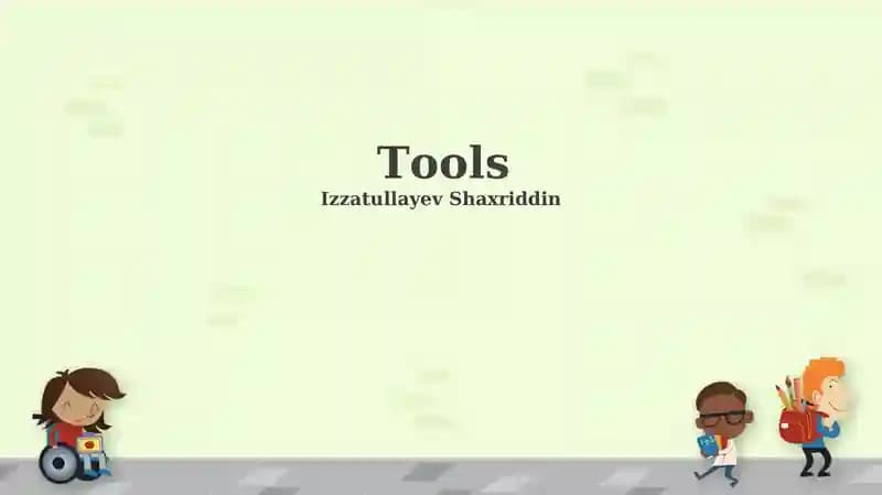Tools