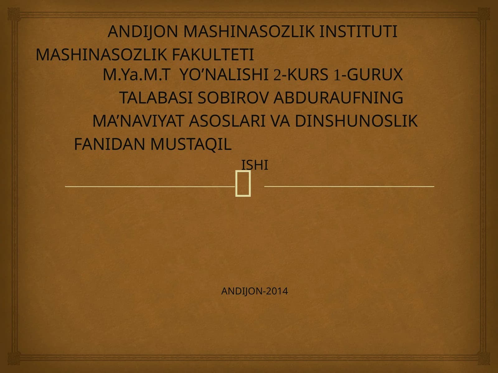 MA'NAVIYAT ASOSLARI VA DINSHUNOSLIK