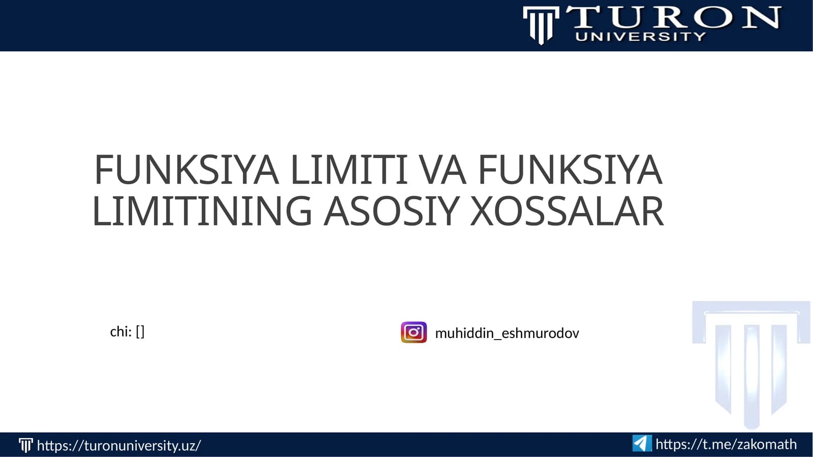 FUNKSIYA LIMITI VA FUNKSIYA LIMITINING ASOSIY XOSSALAR