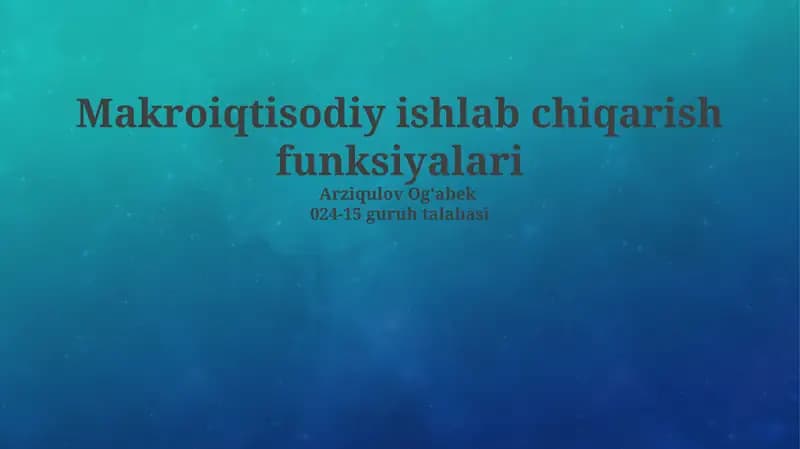 Makroiqtisodiy ishlab chiqarish funksiyalari