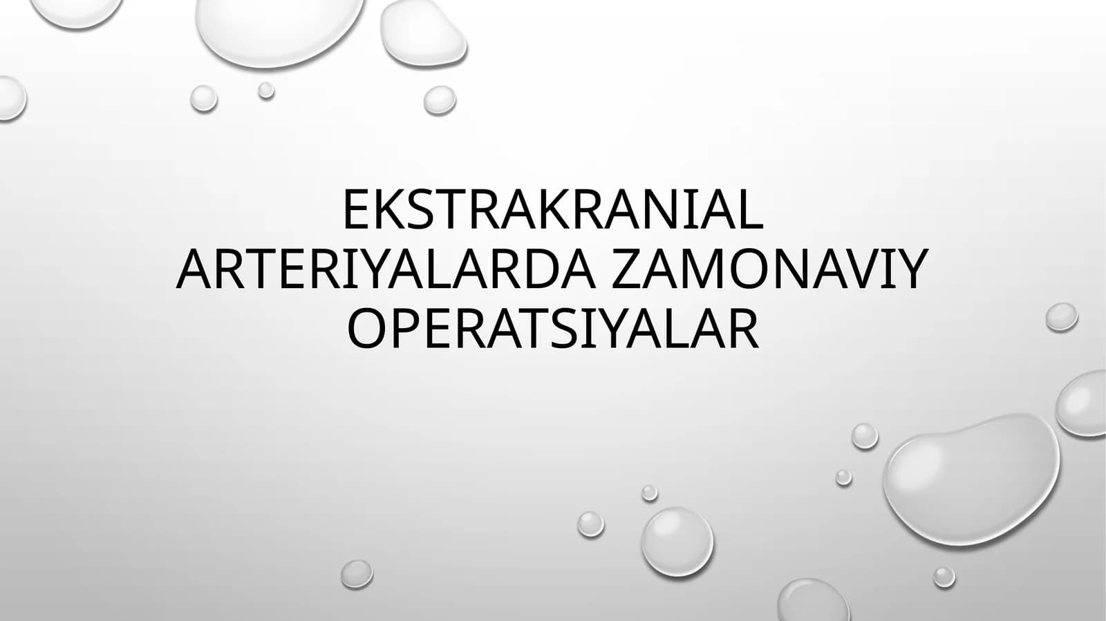 ekstrakranial arteriyalardagi zamonaviy operatsiyalar