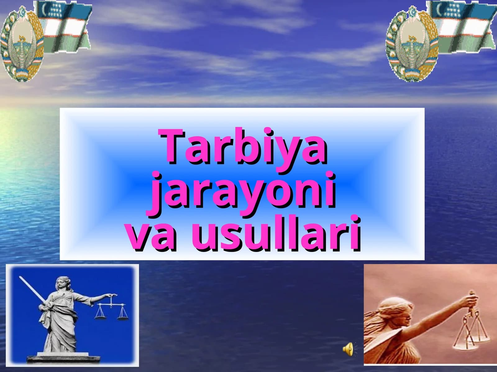 TARBIYA JARAYONIVA USULLARI