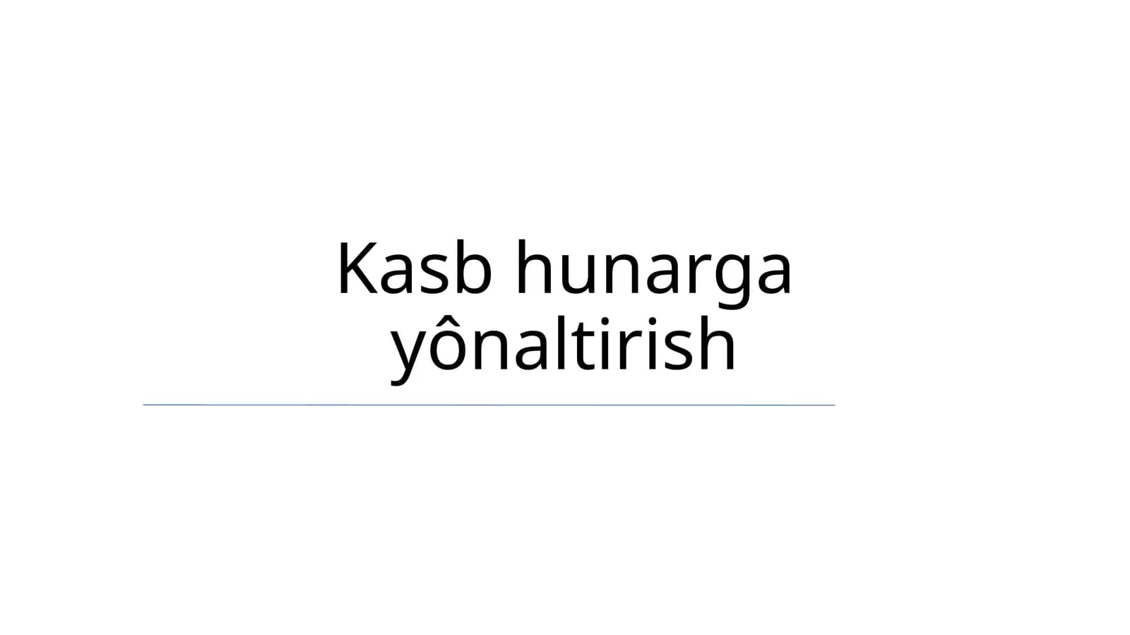 Kasb hunarga yônaltirish