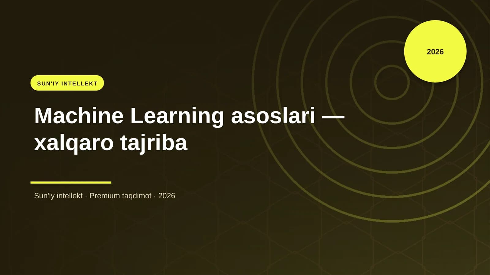 Machine Learning asoslari — xalqaro tajriba