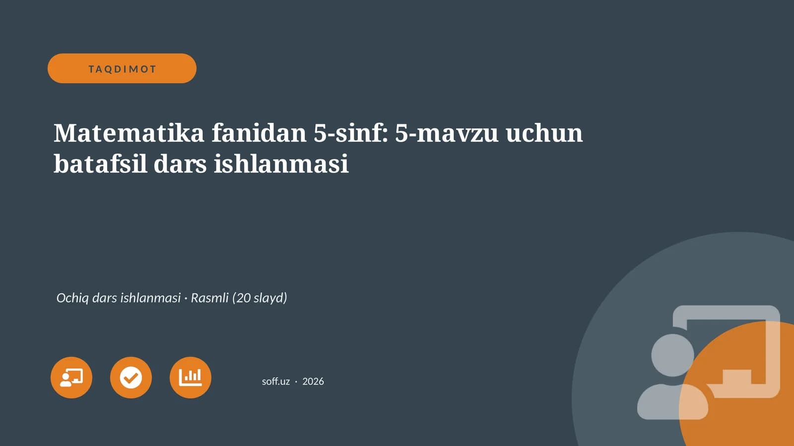 Matematika fanidan 5-sinf: 5-mavzu uchun batafsil dars ishlanmasi