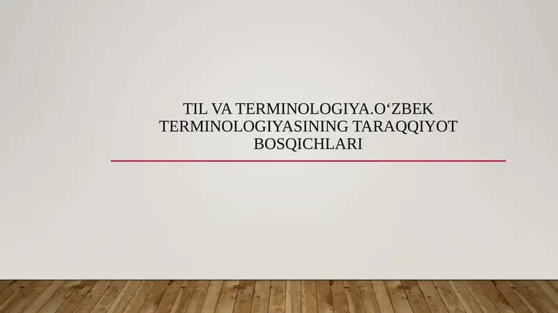 Til va terminologiya.Oʻzbek terminologiyasining taraqqiyot bosqichlari