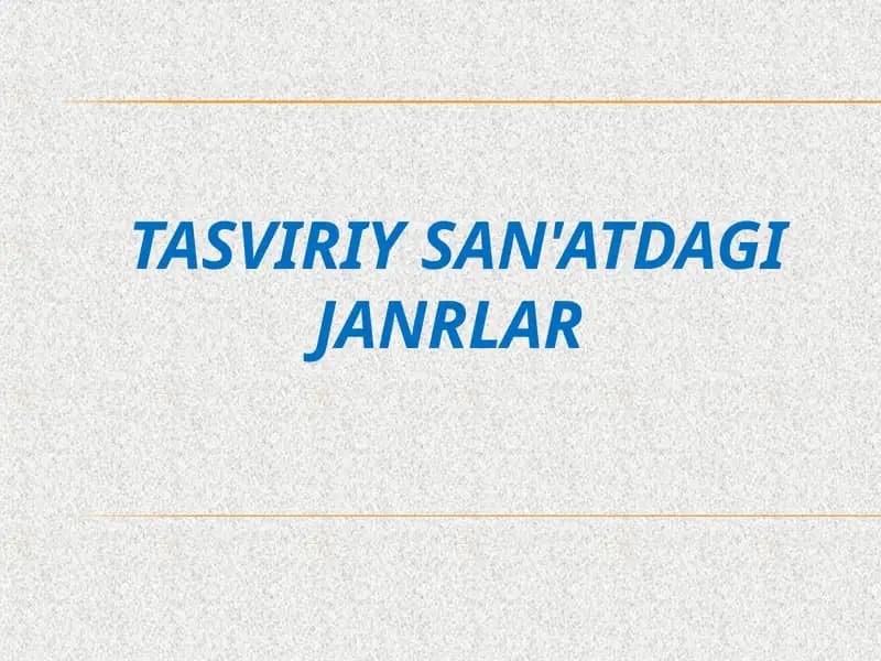 TASVIRIY SAN'ATDAGI JANRLAR