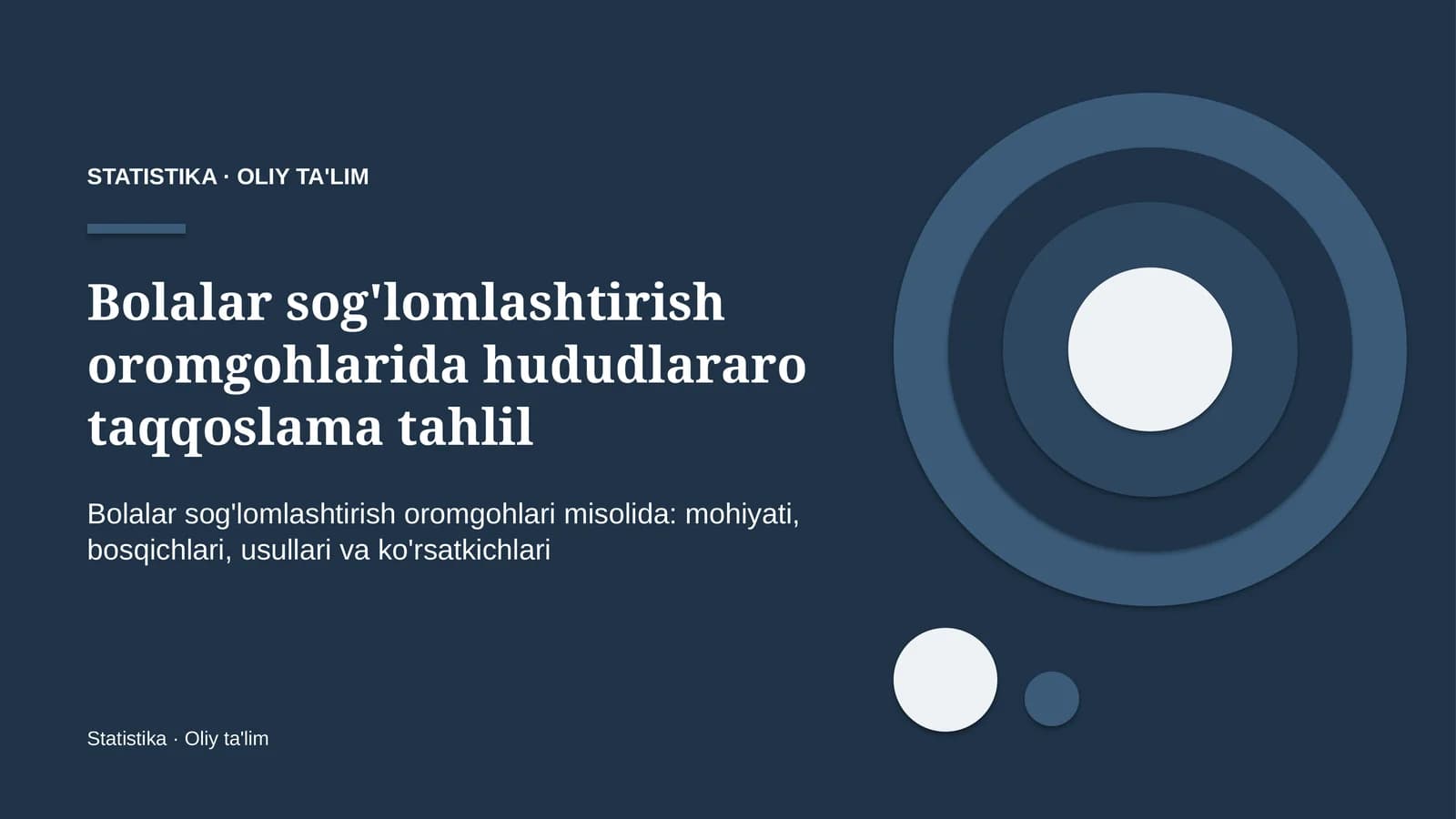 Bolalar sog'lomlashtirish oromgohlarida hududlararo taqqoslama tahlil