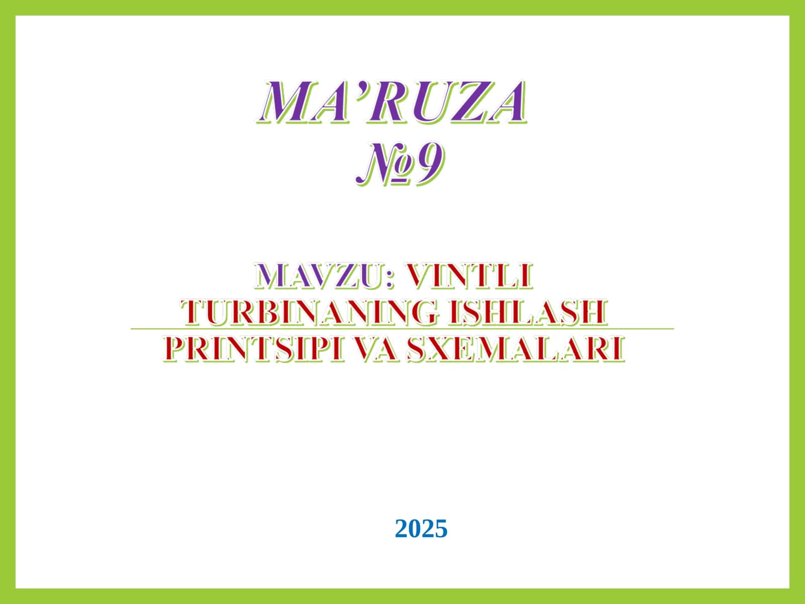 Vintli turbinaning ishlash printsipi