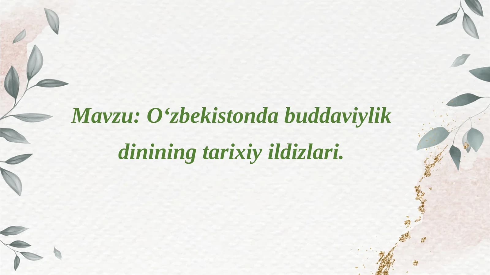 O‘zbekistondabuddaviylikdininingtarixiyildizlari