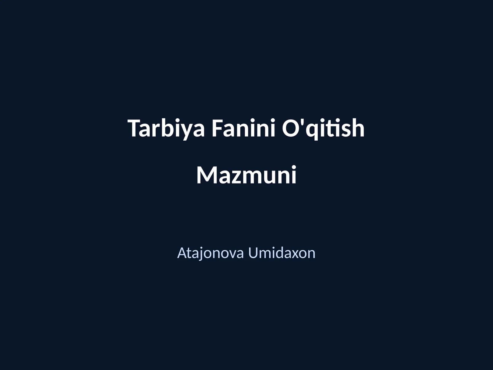 Tarbiya Fanini O'qitish Mazmuni