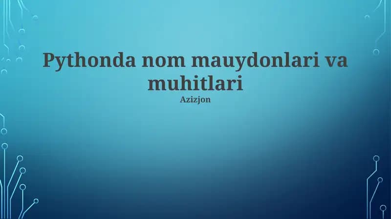 Pythonda nom mauydonlari va muhitlari