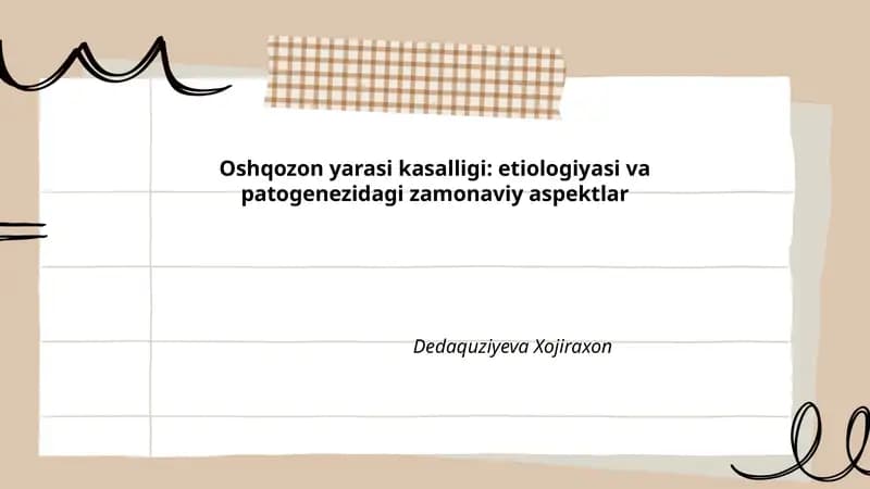 Oshqozon yarasi kasalligi: etiologiyasi va patogenezidagi zamonaviy aspektlar