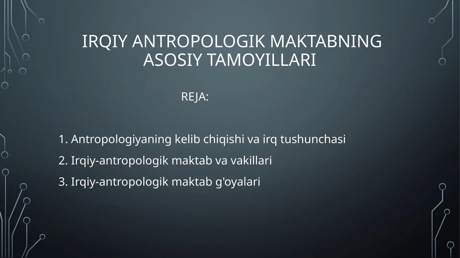 Irqiy antropologik maktabning asosiy tamoyillari