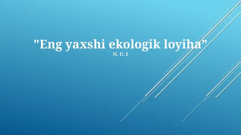 Eng yaxshi ekologik loyiha