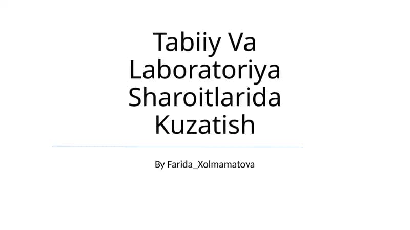 Tabiiy Va Laboratoriya Sharoitlarida Kuzatish