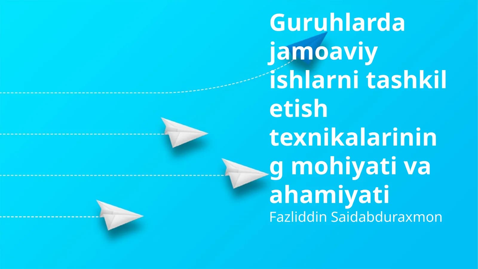 Guruhlarda jamoaviy ishlarni tashkil etish texnikalarining mohiyati va ahamiyati