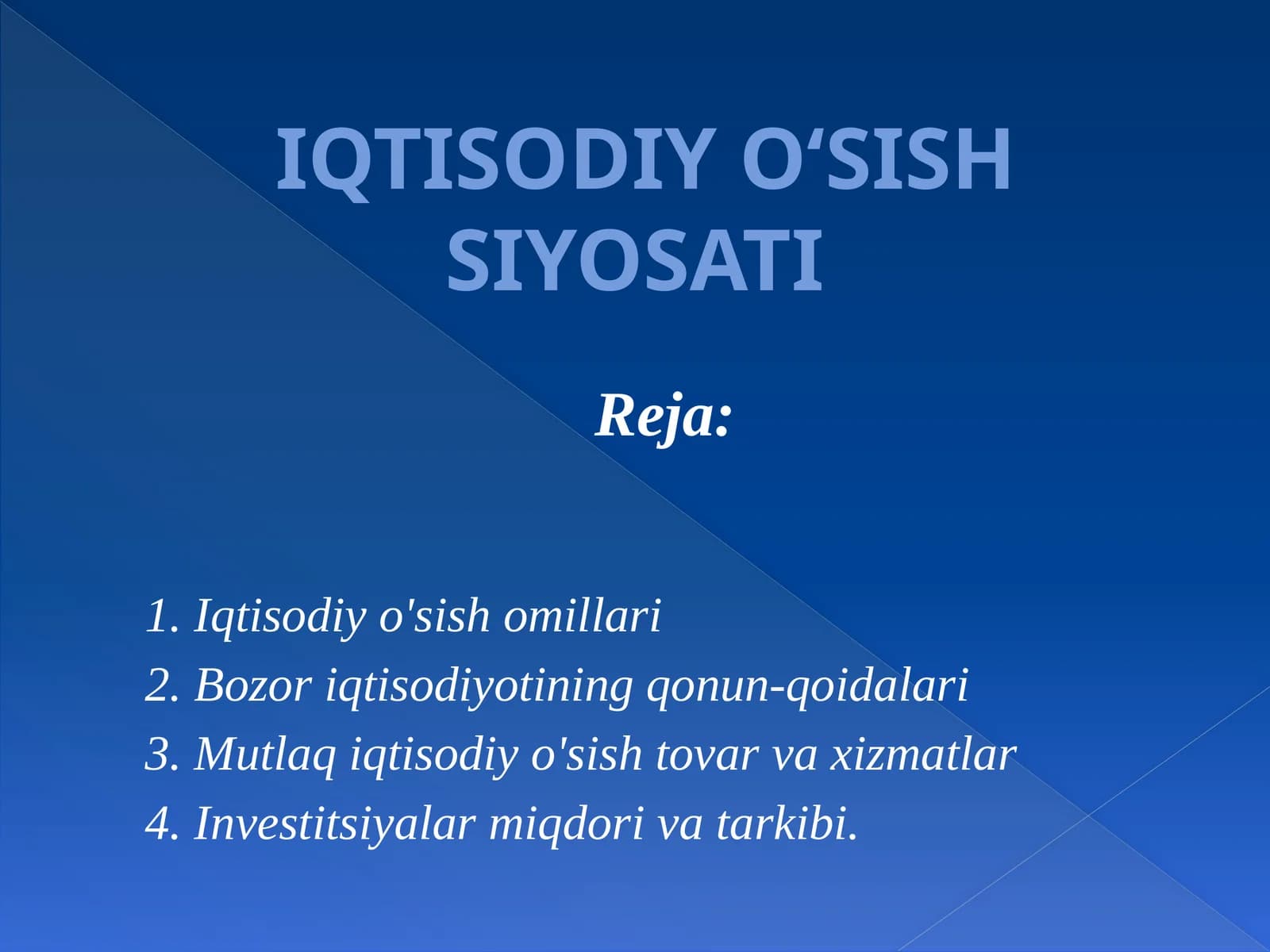 IQTISODIY O‘SISH SIYOSATI