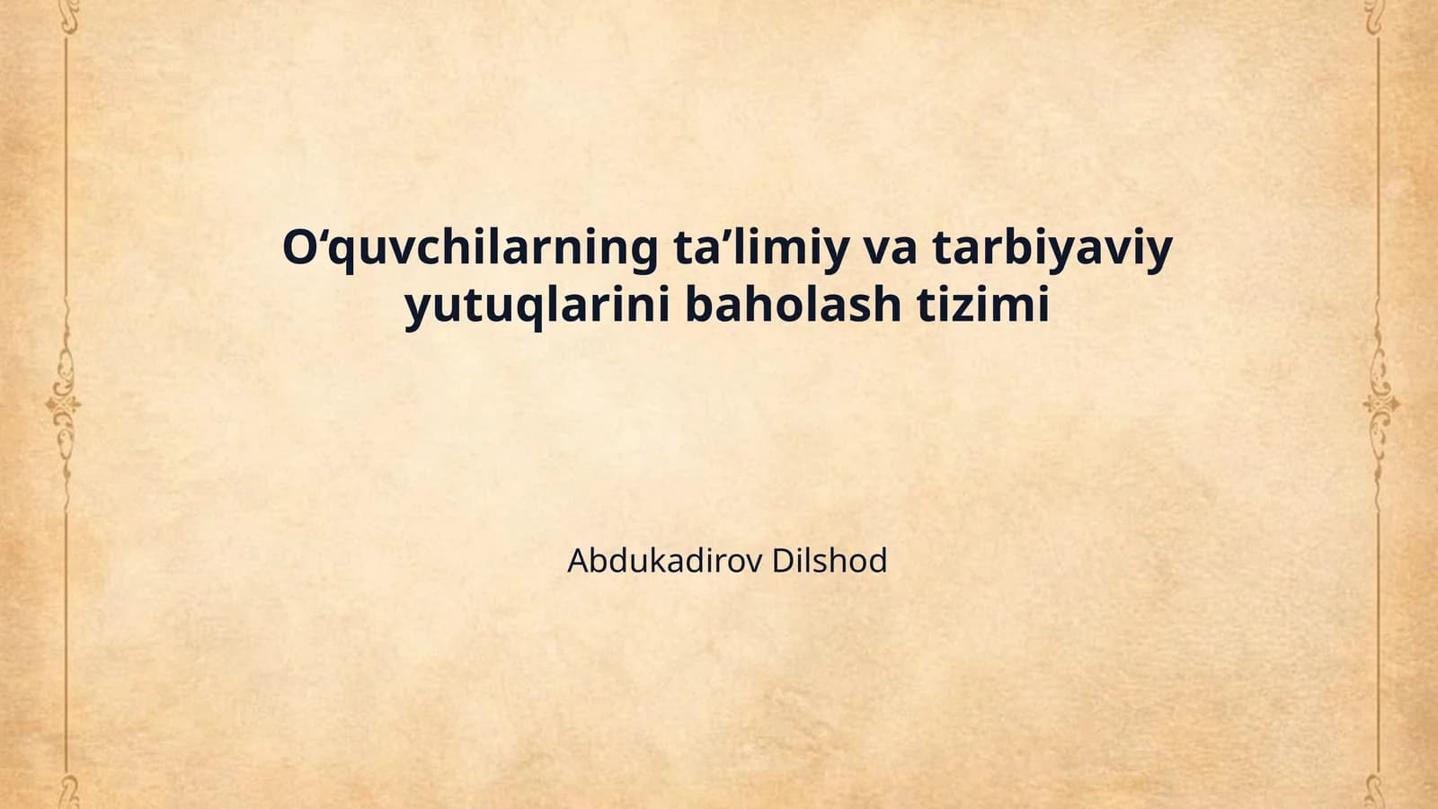O‘quvchilarning ta’limiy va tarbiyaviy yutuqlarini baholash tizimi