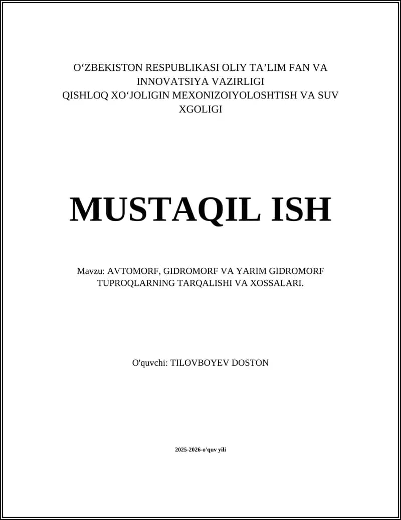 AVTOMORF, GIDROMORF VA YARIM GIDROMORF TUPROQLARNING TARQALISHI VA XOSSALARI