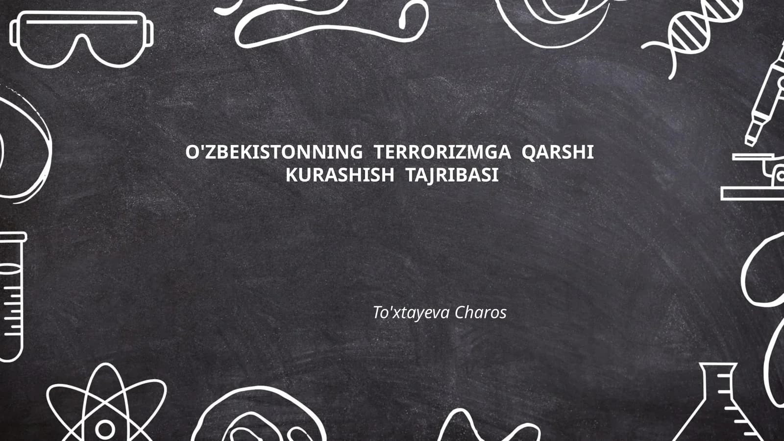O'ZBEKISTONNING TERRORIZMGA QARSHI KURASHISH TAJRIBASI