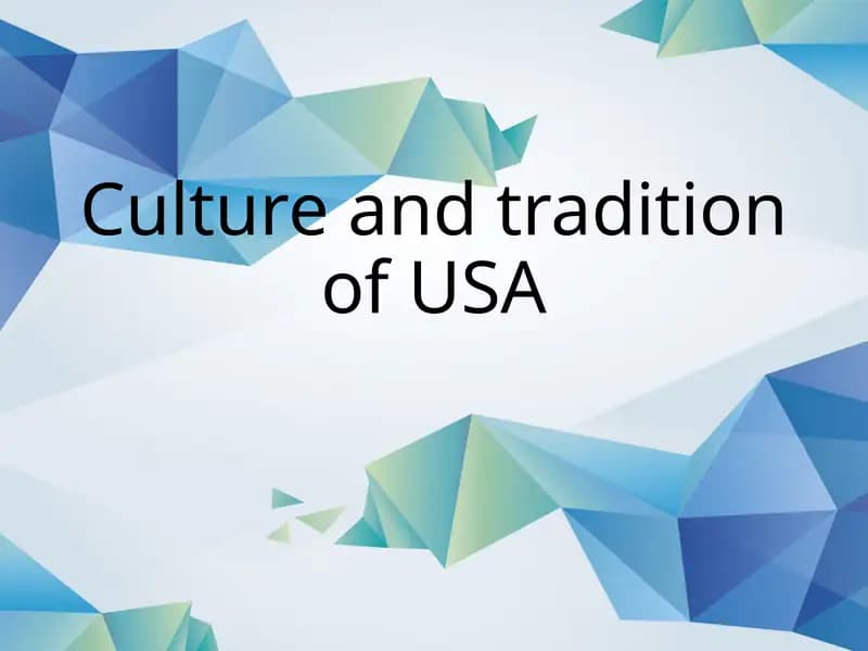 Culture and Tradition of USA
