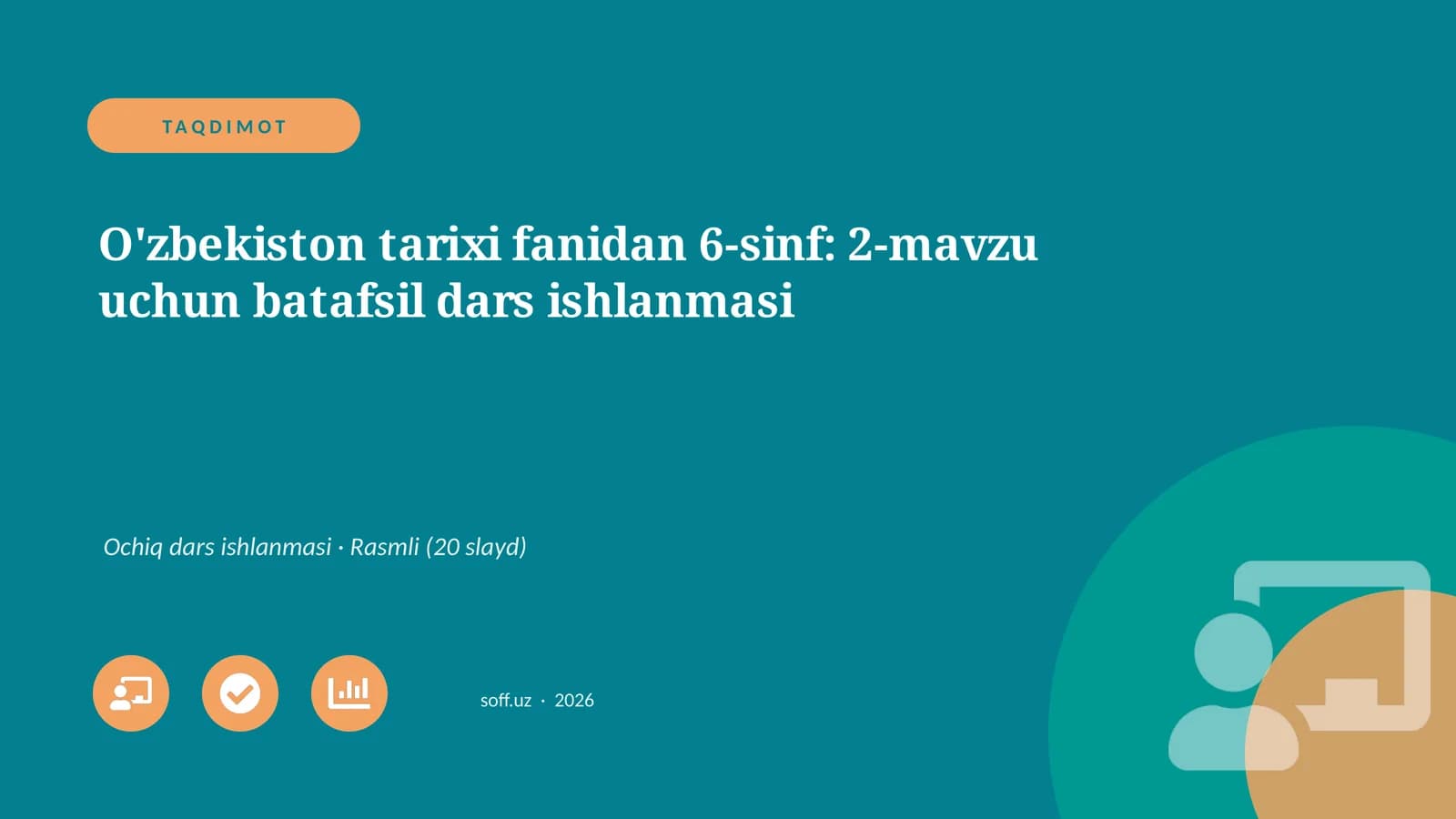 O'zbekiston tarixi fanidan 6-sinf: 2-mavzu uchun batafsil dars ishlanmasi
